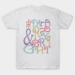 Modern Typography Merry and Bright T-Shirt